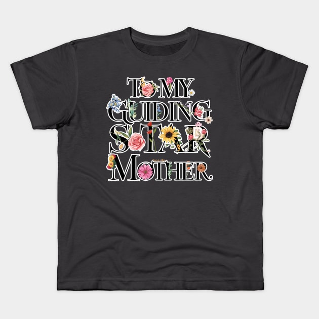 Mother's day Floral Tribute To My Guiding Mother Kids T-Shirt by TaansCreation 